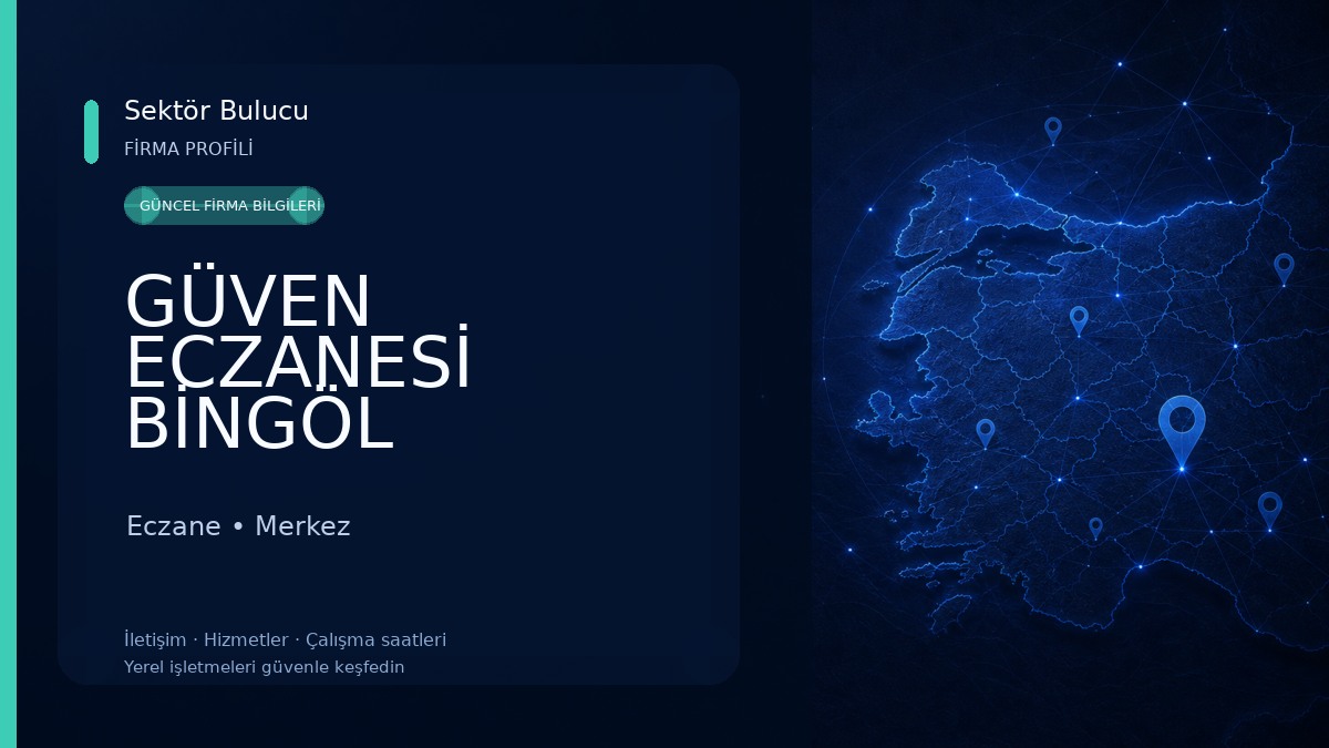 GÜVEN ECZANESİ BİNGÖL Eczane