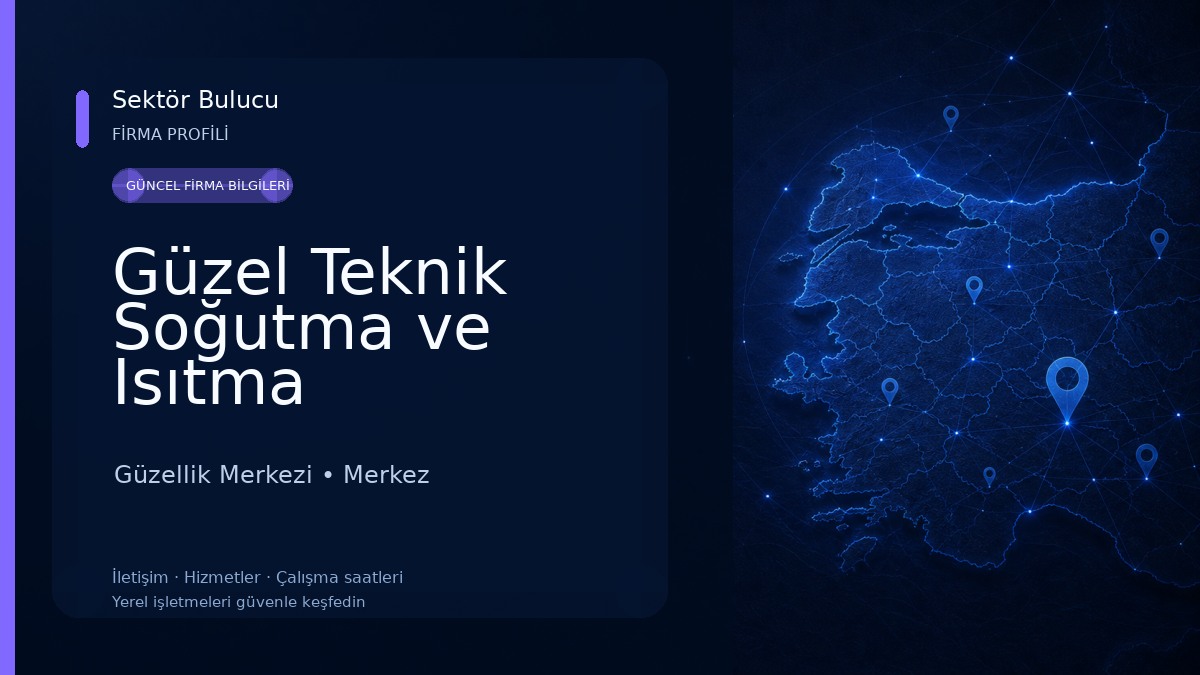 Güzel Teknik Soğutma ve Isıtma Güzellik Merkezi