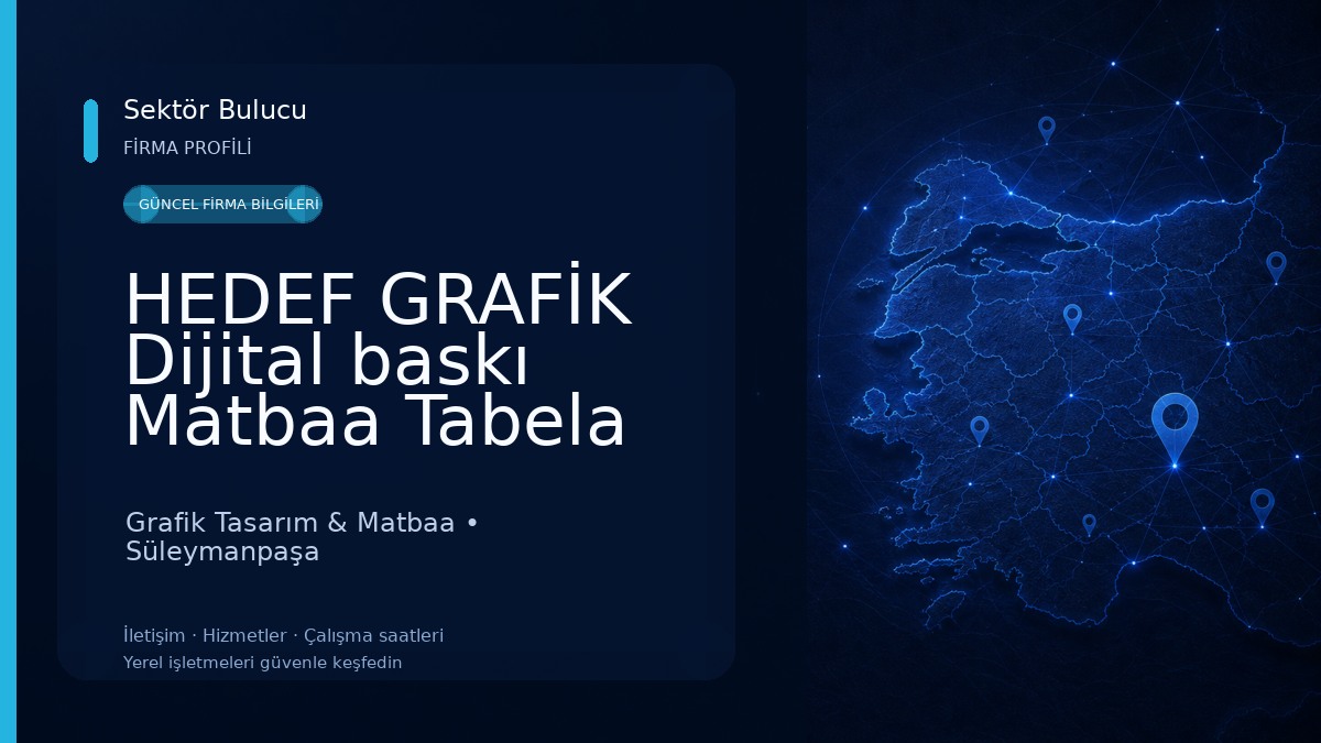HEDEF GRAFİK Dijital baskı Matbaa Tabela