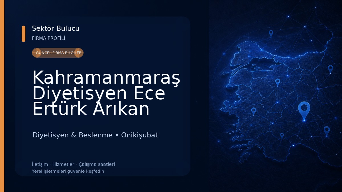 Kahramanmaraş Diyetisyen Ece Ertürk Arıkan 