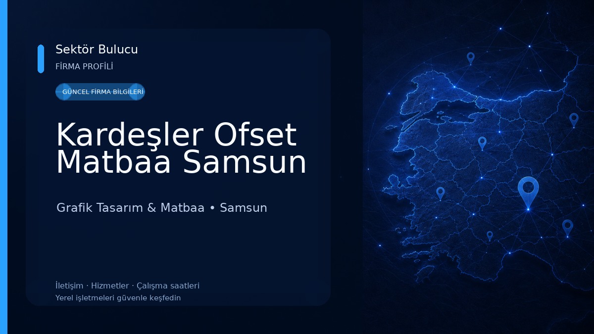 Kardeşler Ofset Matbaa Samsun Grafik Tasarım & Matbaa