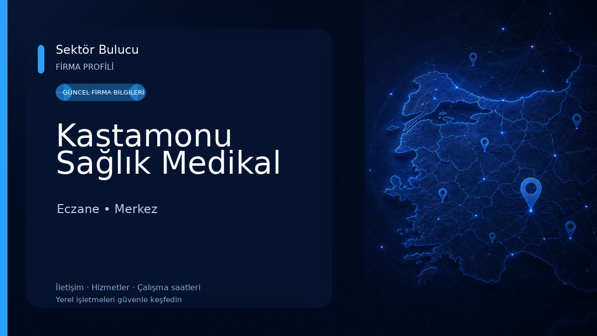 Kastamonu Sağlık Medikal 