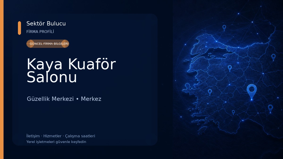 Kaya Kuaför Salonu Güzellik Merkezi