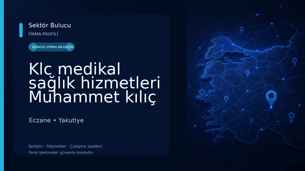 Klc medikal sağlık hizmetleri Muhammet kılıç