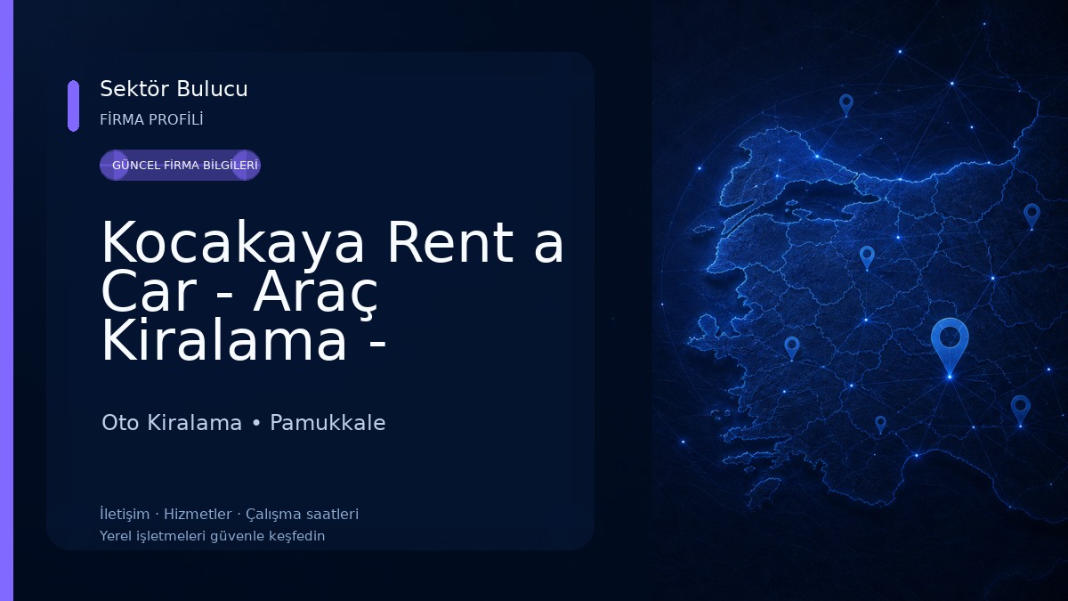 Kocakaya Rent a Car - Araç Kiralama - Denizli Rent a Car 