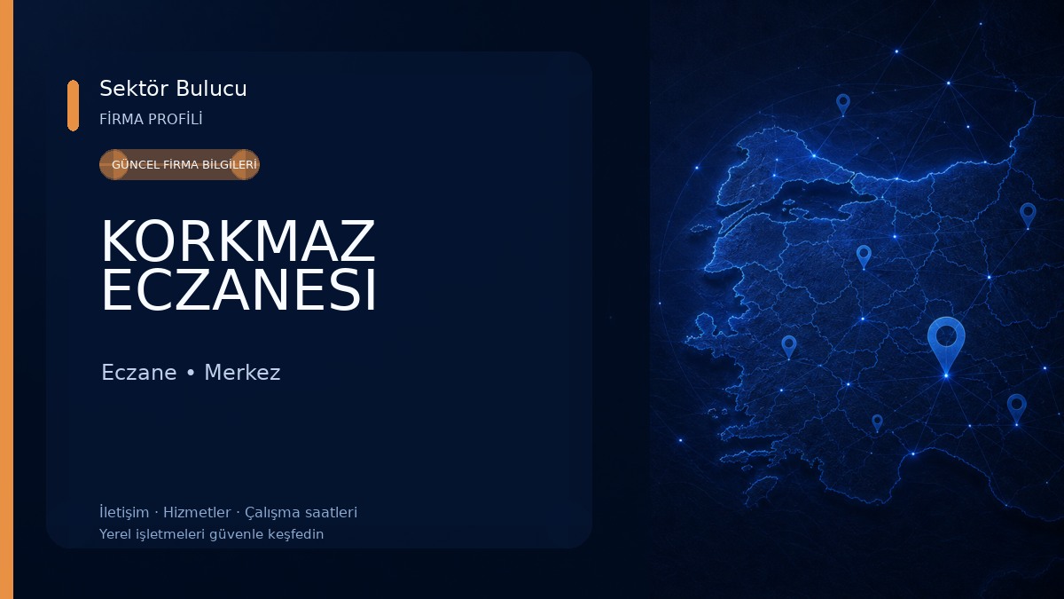 KORKMAZ ECZANESI