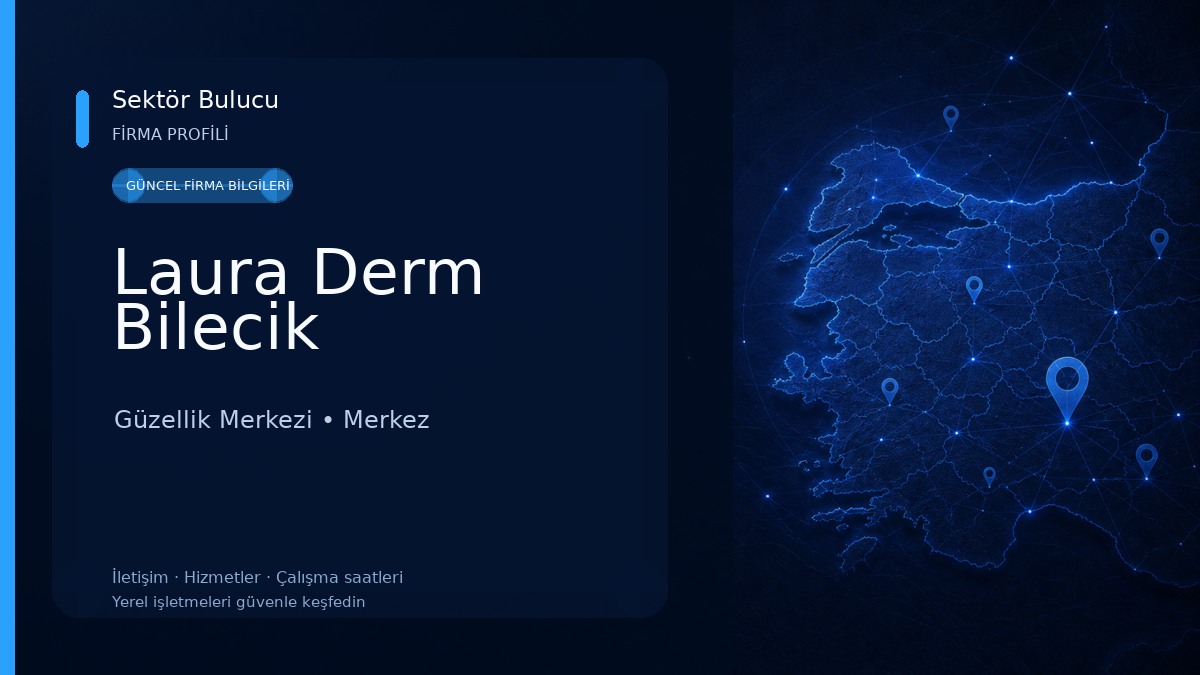 Laura Derm Bilecik Güzellik Merkezi