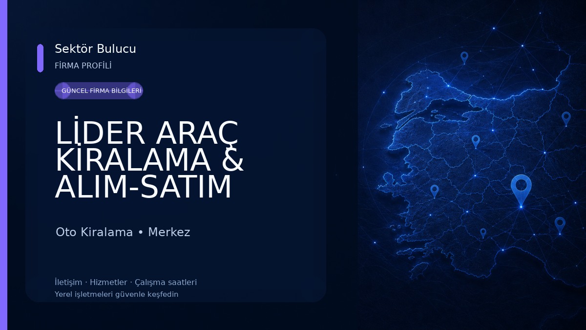 LİDER ARAÇ KİRALAMA & ALIM-SATIM Oto Kiralama