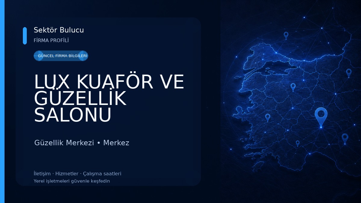 LUX KUAFÖR VE GÜZELLİK SALONU Güzellik Merkezi