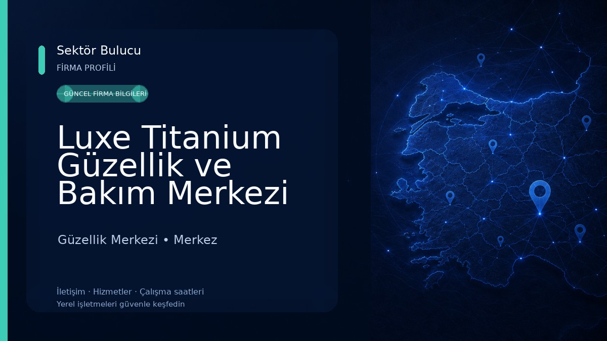 Luxe Titanium Güzellik ve Bakım Merkezi