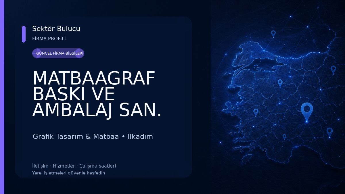 MATBAAGRAF BASKI VE AMBALAJ SAN. TİC. LTD. ŞTİ. 