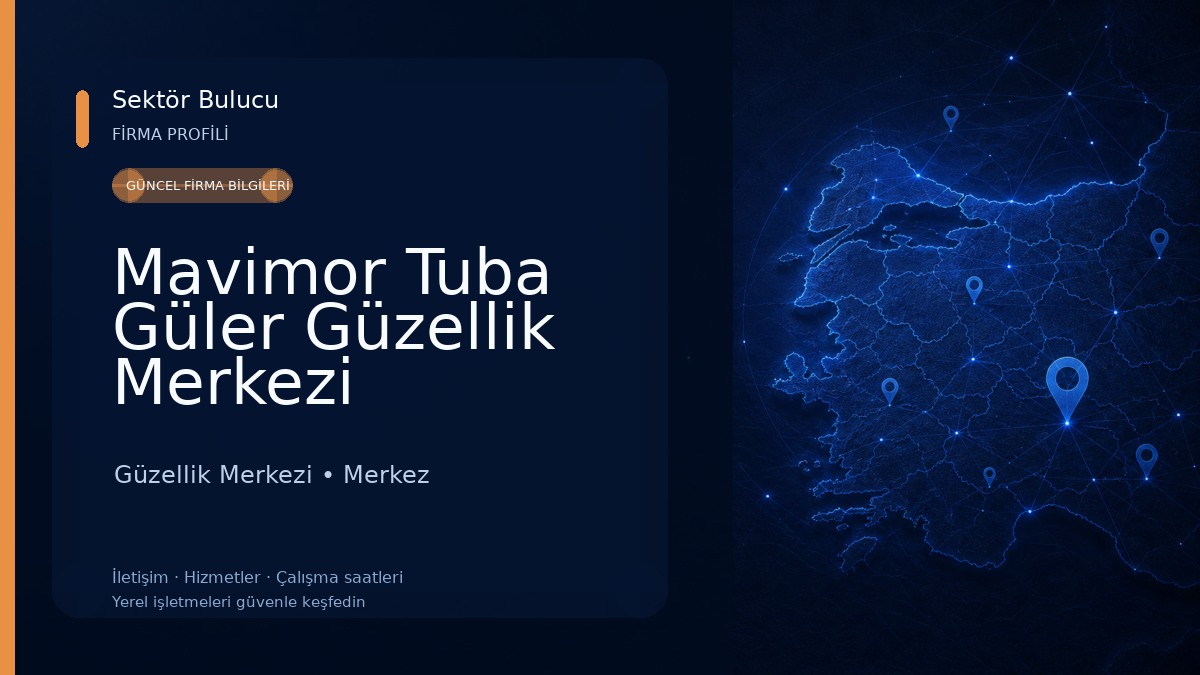 Mavimor Tuba Güler Güzellik Merkezi Güzellik Merkezi