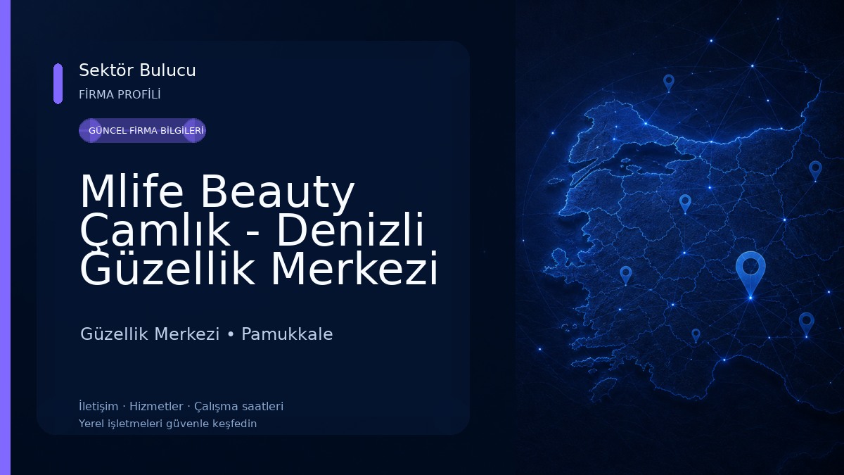 Mlife Beauty Çamlık - Denizli Güzellik Merkezi
