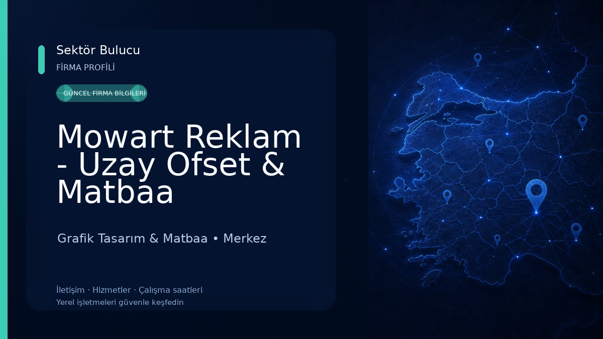 Mowart Reklam - Uzay Ofset & Matbaa Grafik Tasarım & Matbaa