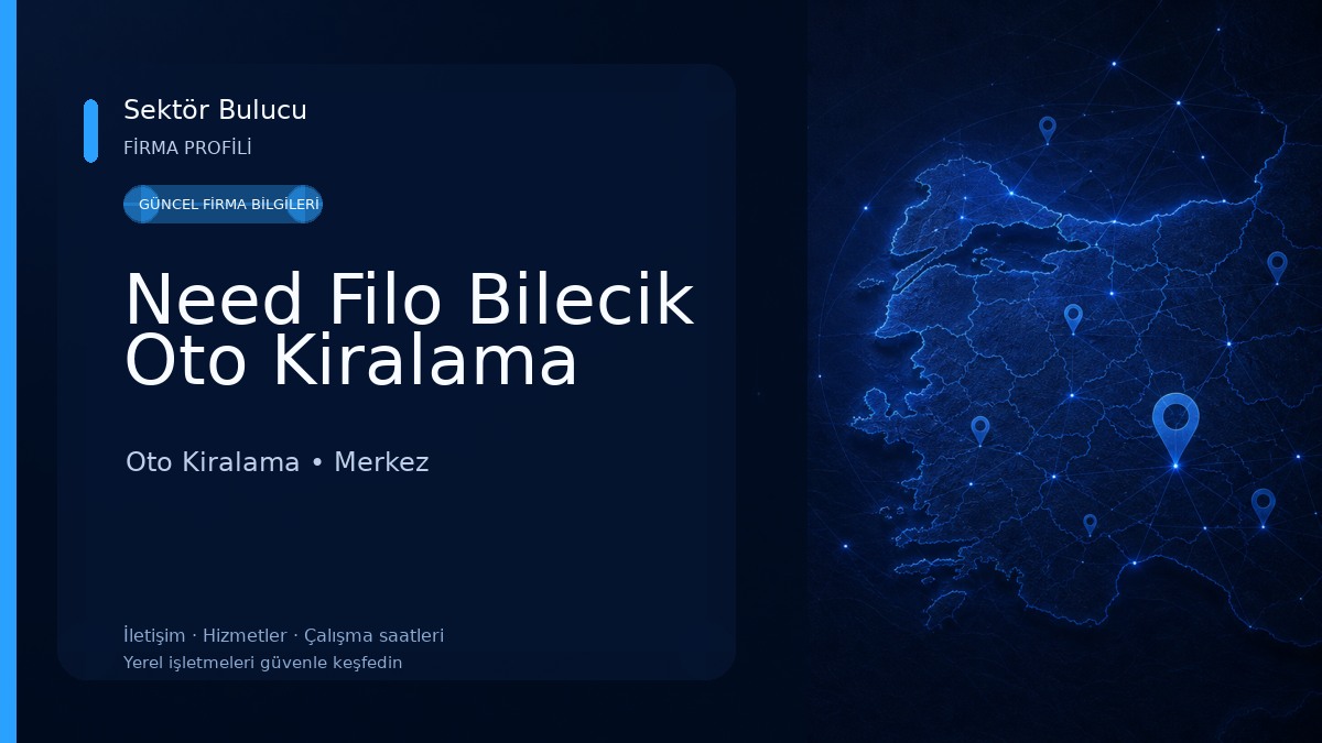 Need Filo Bilecik Oto Kiralama Oto Kiralama