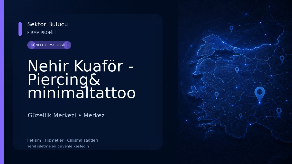 Nehir Kuaför - Piercing& minimaltattoo