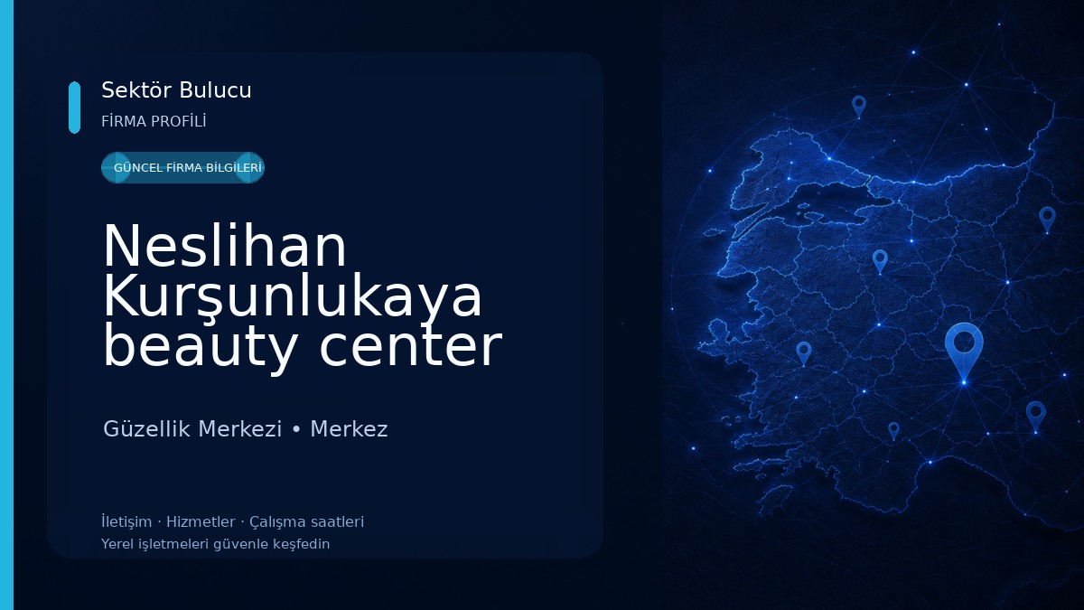 Neslihan Kurşunlukaya beauty center