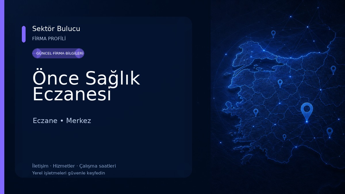 Önce Sağlık Eczanesi Eczane