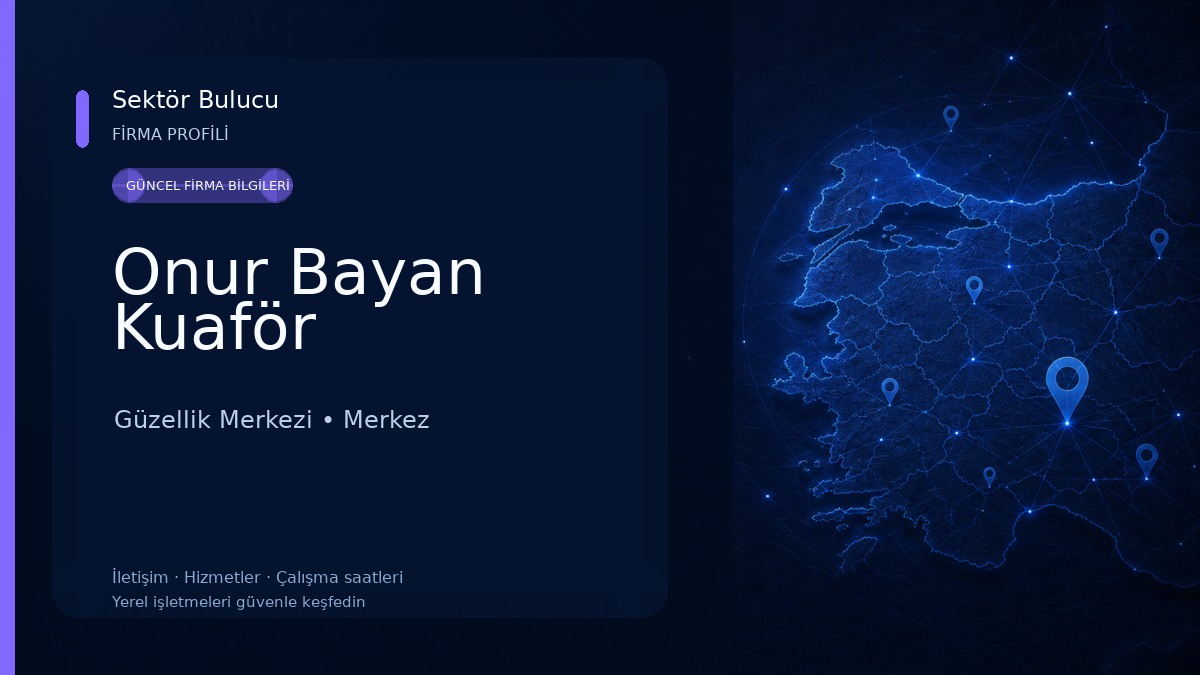 Onur Bayan Kuaför Güzellik Merkezi