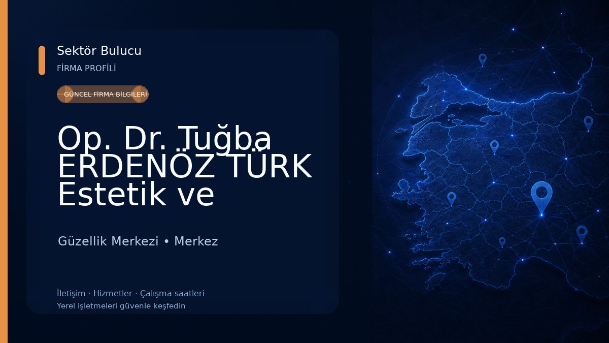 Op. Dr. Tuğba ERDENÖZ TÜRK Estetik ve Plastik Cerrahi Uzmanı Güzellik Merkezi