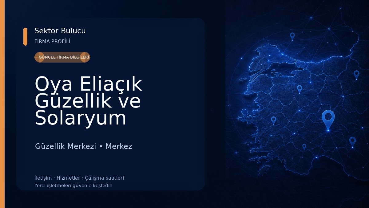 Oya Eliaçık Güzellik ve Solaryum Merkezi Güzellik Merkezi