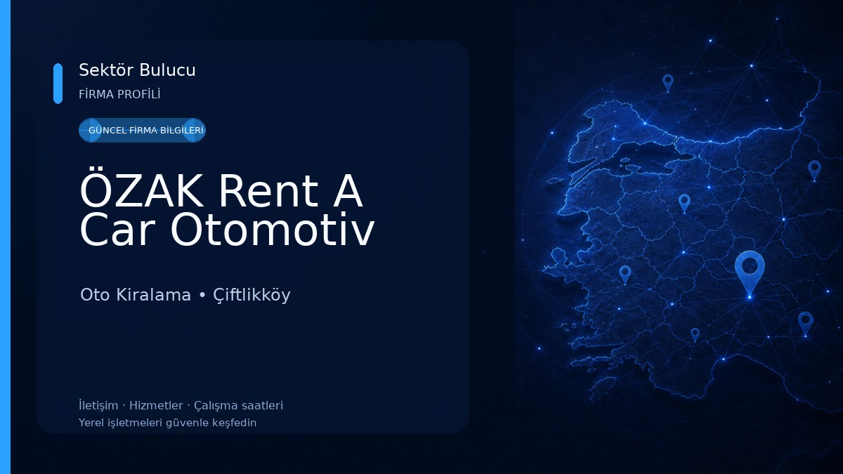 ÖZAK Rent A Car Otomotiv Oto Kiralama