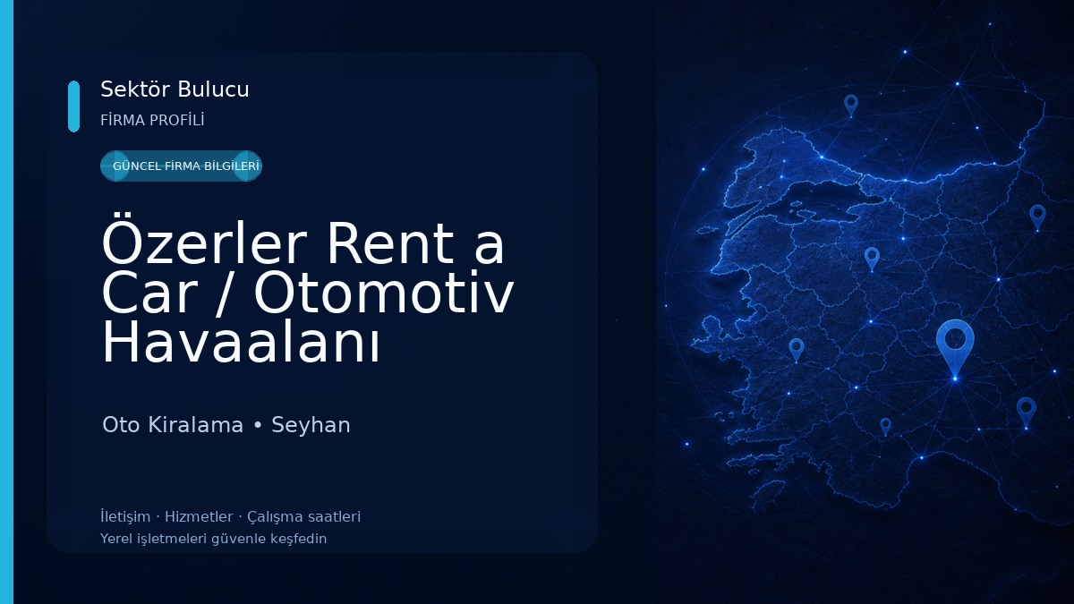 Özerler Rent a Car / Otomotiv Havaalanı Merkez Şube 