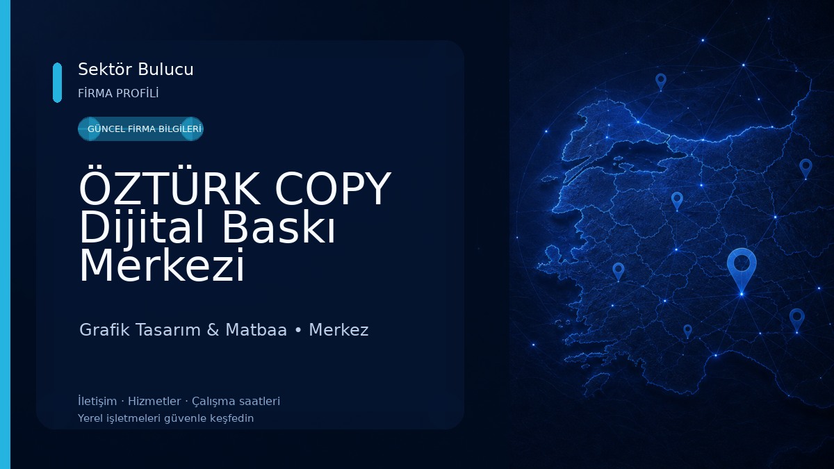 ÖZTÜRK COPY Dijital Baskı Merkezi 
