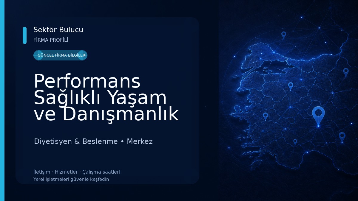 Performans Sağlıklı Yaşam ve Danışmanlık Merkezi 