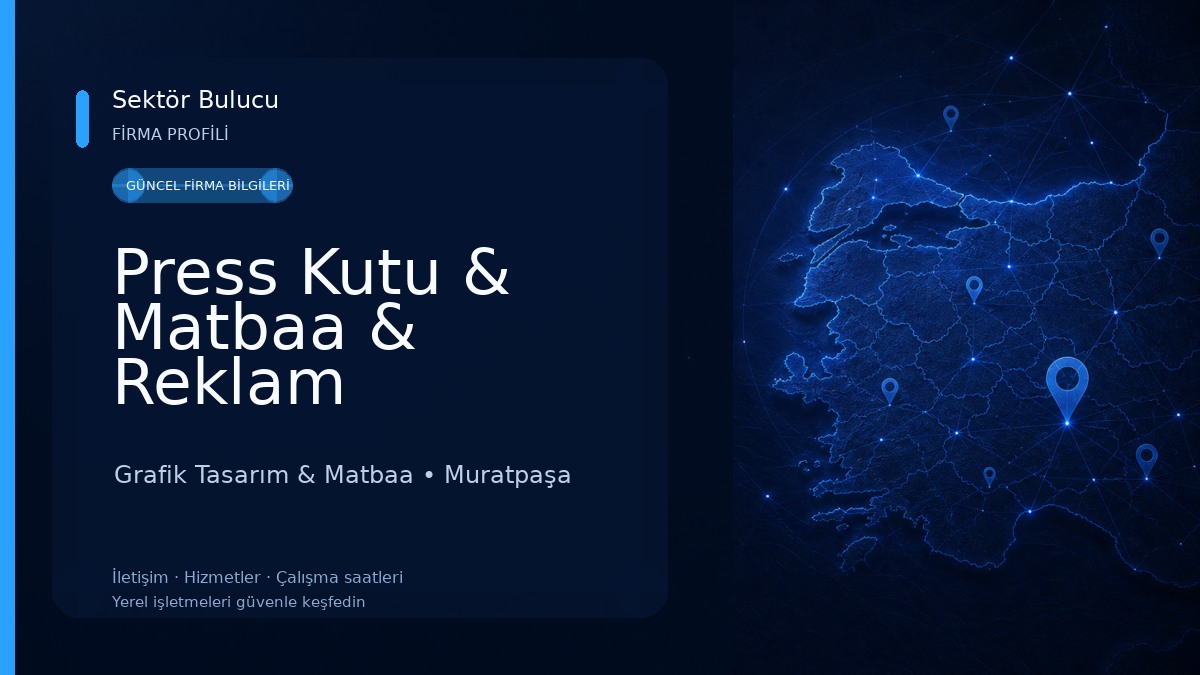Press Kutu & Matbaa & Reklam