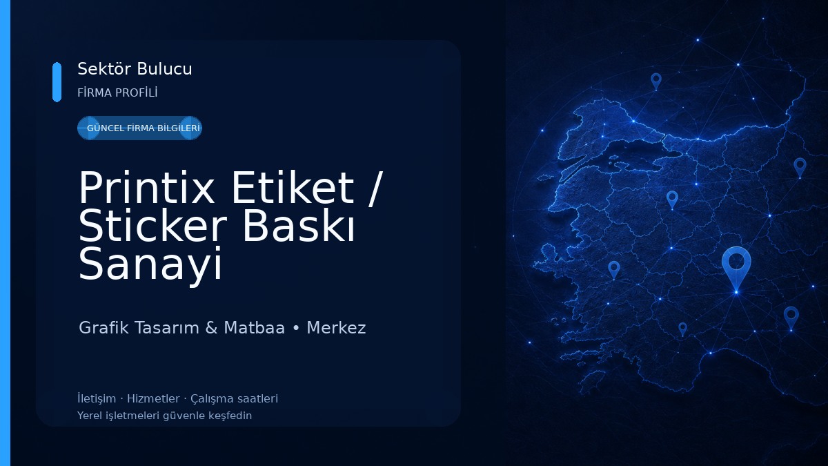 Printix Etiket / Sticker Baskı Sanayi Grafik Tasarım & Matbaa