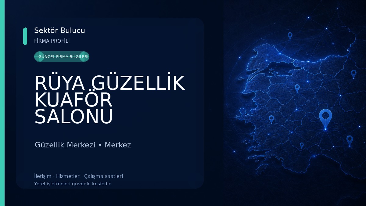 RÜYA GÜZELLİK KUAFÖR SALONU 