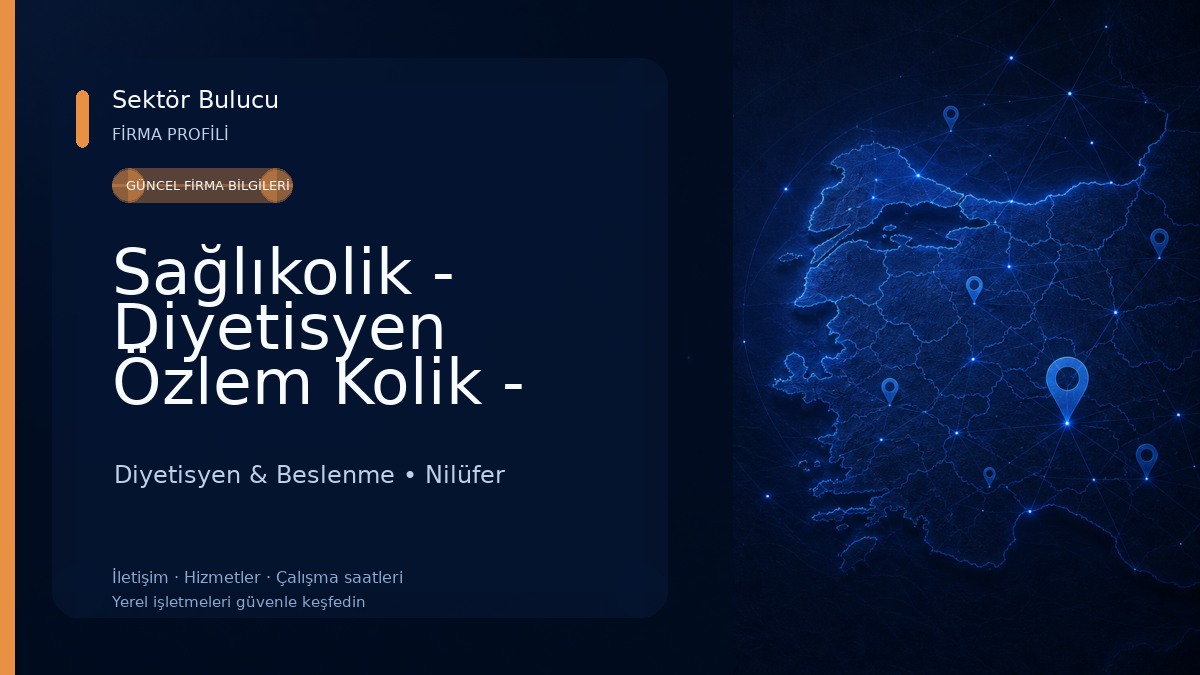 Sağlıkolik - Diyetisyen Özlem Kolik - Sağlıklı Yaşam ve Beslenme Danışmanlık Merkezi Diyetisyen & Beslenme