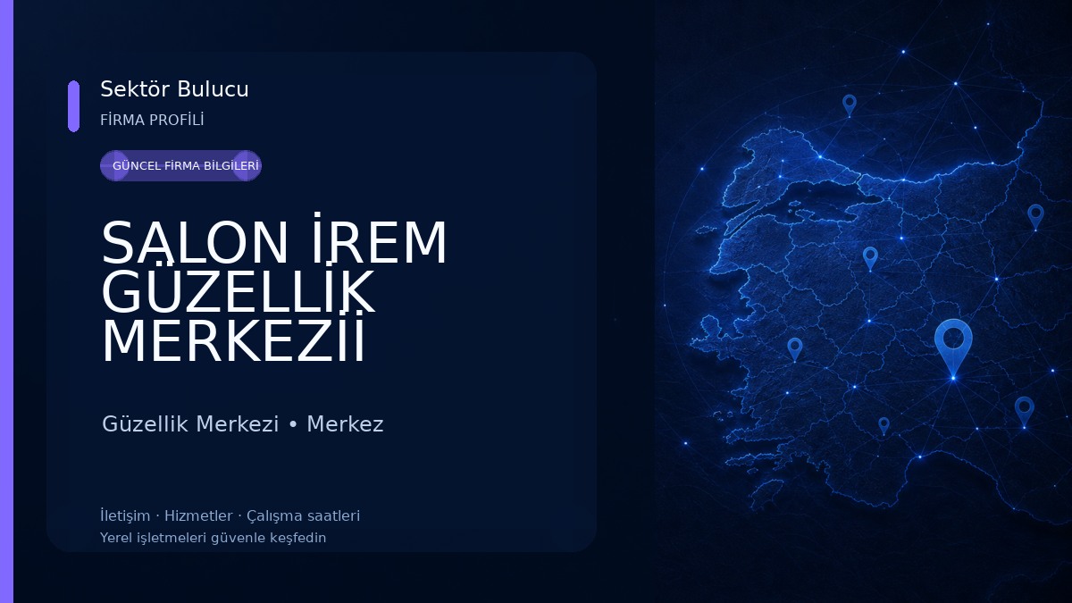SALON İREM GÜZELLİK MERKEZİİ Güzellik Merkezi