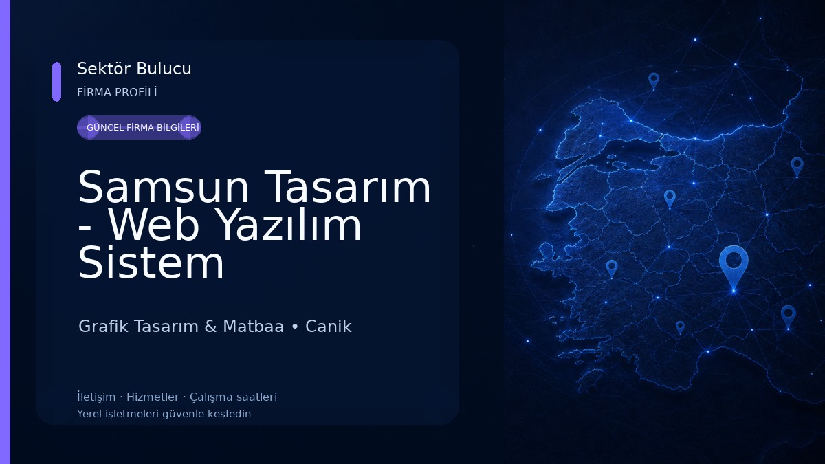 Samsun Tasarım - Web Yazılım Sistem Danışmanlığı Grafik Tasarım & Matbaa