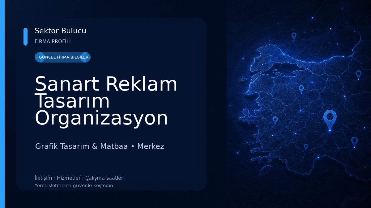 Sanart Reklam Tasarım Organizasyon Ltd. Şti.