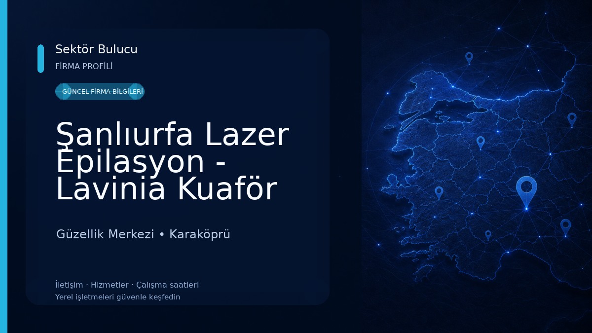 Şanlıurfa Lazer Epilasyon - Lavinia Kuaför Güzellik Merkezi