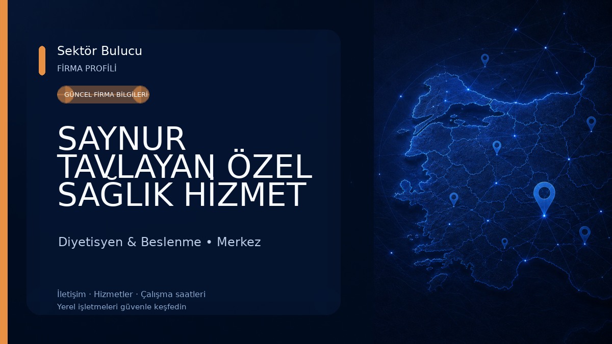 SAYNUR TAVLAYAN ÖZEL SAĞLIK HİZMET BİRİMİ ( FİZYOTERAPİST & DİYETİSYEN ) Diyetisyen & Beslenme