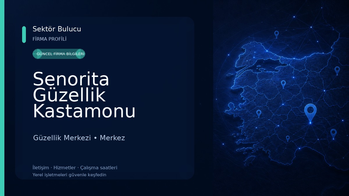 Senorita Güzellik Kastamonu Güzellik Merkezi