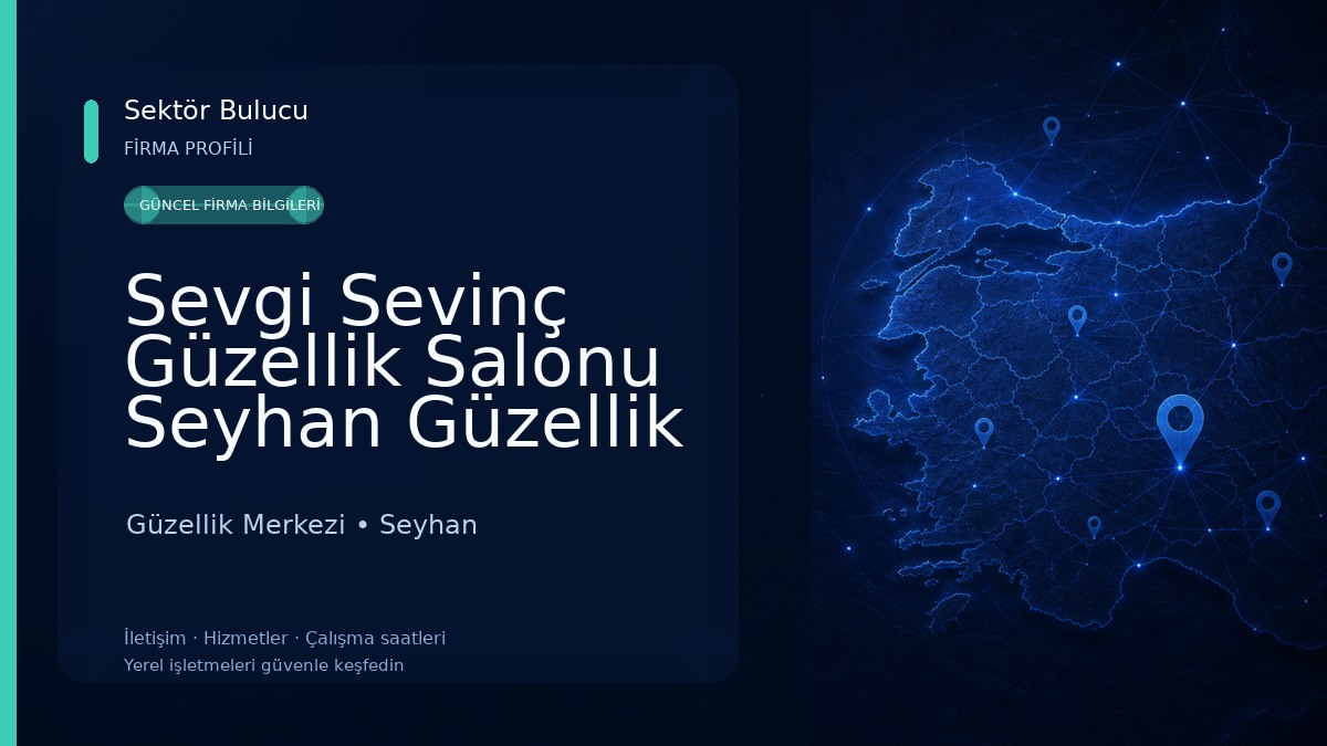 Sevgi Sevinç Güzellik Salonu Seyhan Güzellik Salonu Güzellik Merkezi