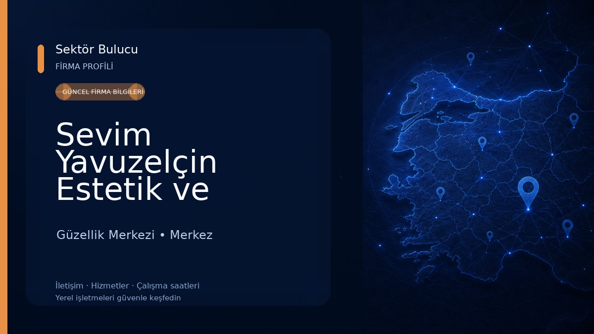 Sevim Yavuzelçin Estetik ve Güzellik Merkezi Edirne