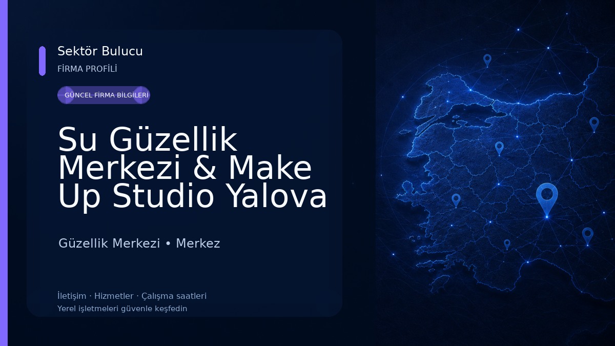 Su Güzellik Merkezi & Make Up Studio Yalova Güzellik Merkezi