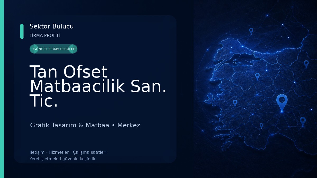Tan Ofset Matbaacilik San. Tic. 
