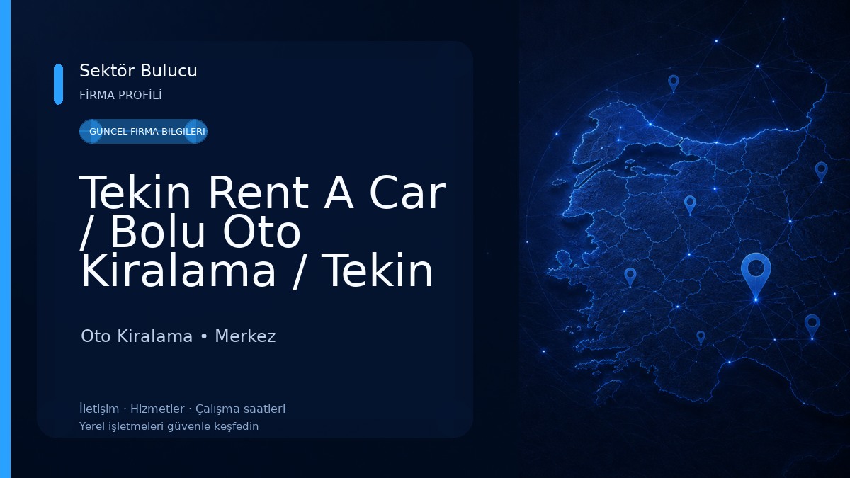 Tekin Rent A Car / Bolu Oto Kiralama / Tekin Oto Kiralama Ve Sigorta Hizmetleri Oto Kiralama