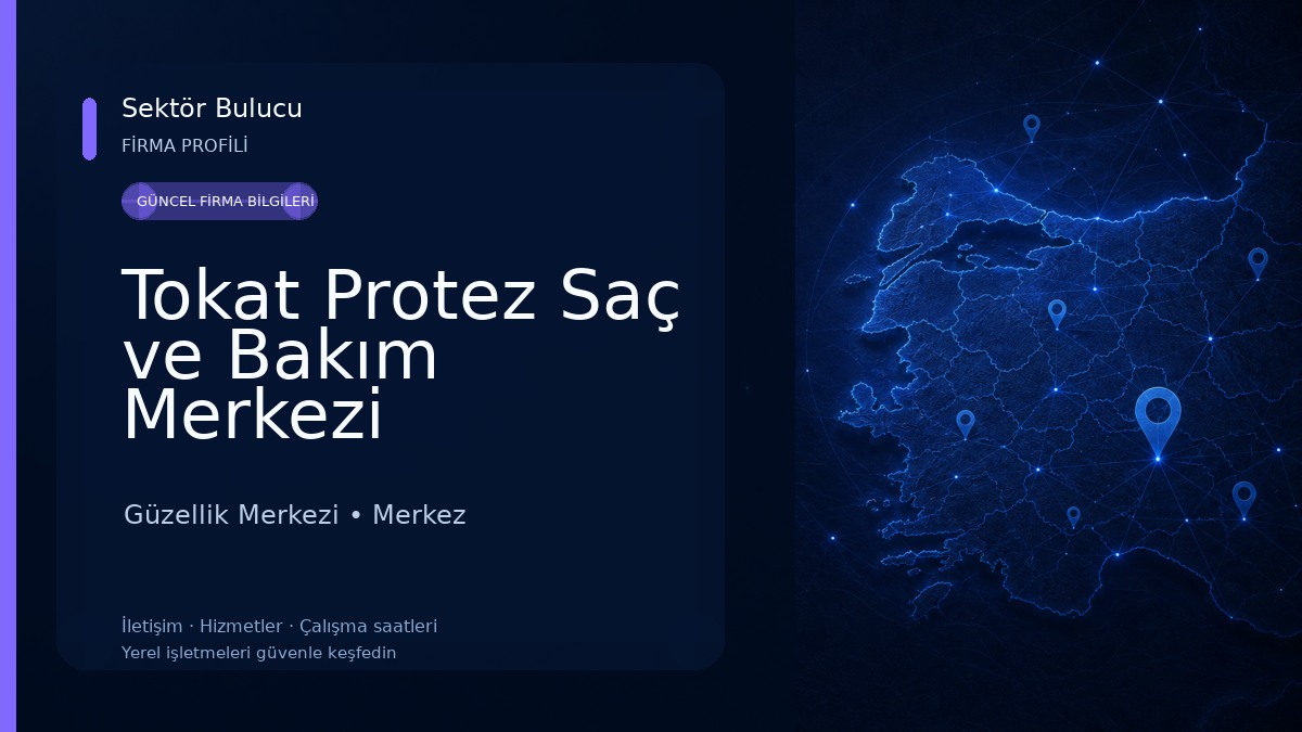 Tokat Protez Saç ve Bakım Merkezi 
