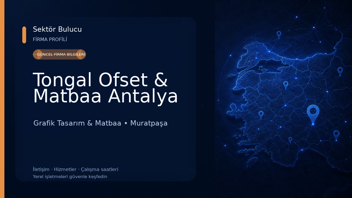 Tongal Ofset & Matbaa Antalya Grafik Tasarım & Matbaa