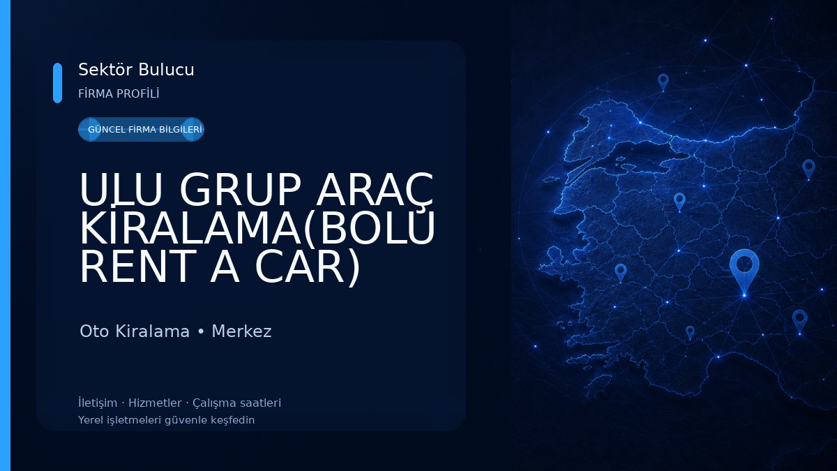 ULU GRUP ARAÇ KİRALAMA(BOLU RENT A CAR) Oto Kiralama