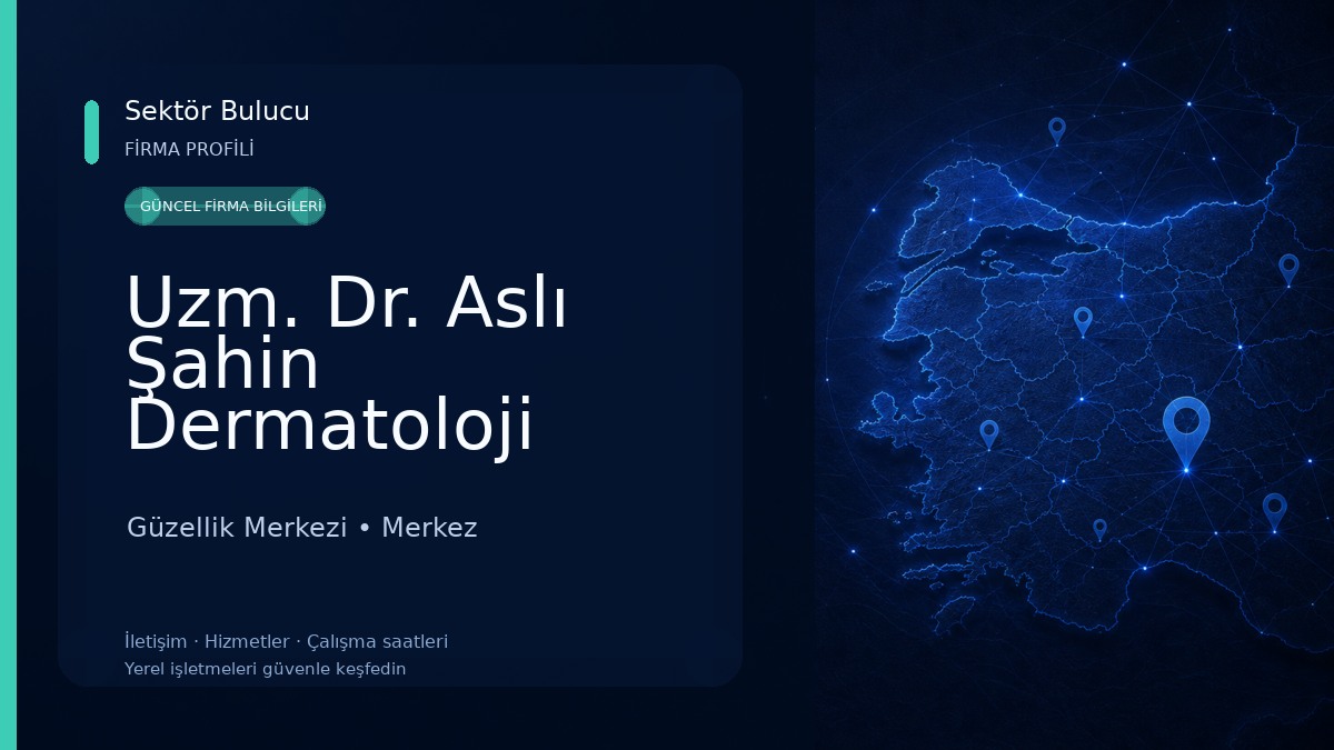 Uzm. Dr. Aslı Şahin Dermatoloji Kliniği