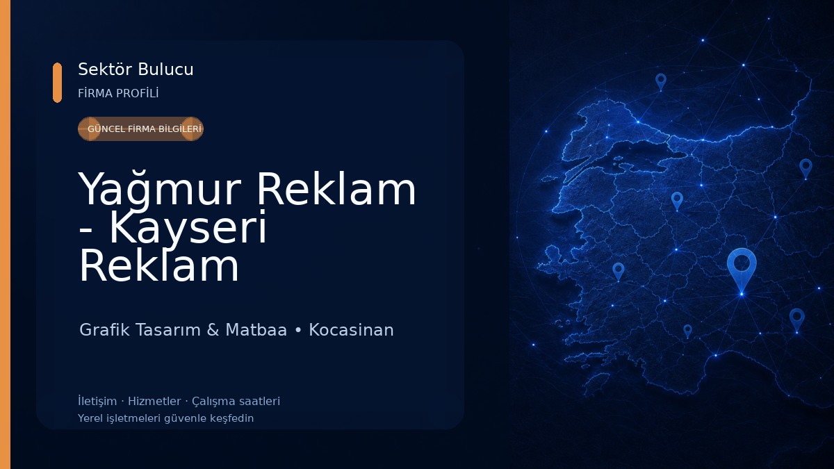 Yağmur Reklam - Kayseri Reklam 