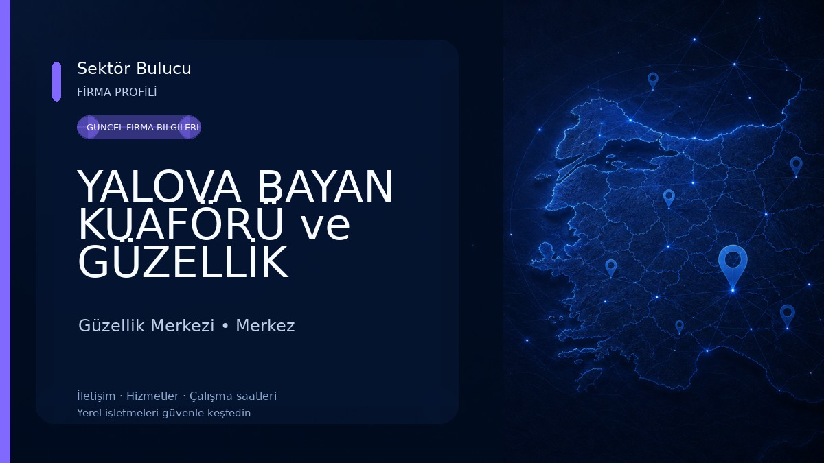 YALOVA BAYAN KUAFÖRÜ ve GÜZELLİK MERKEZİ Güzellik Merkezi